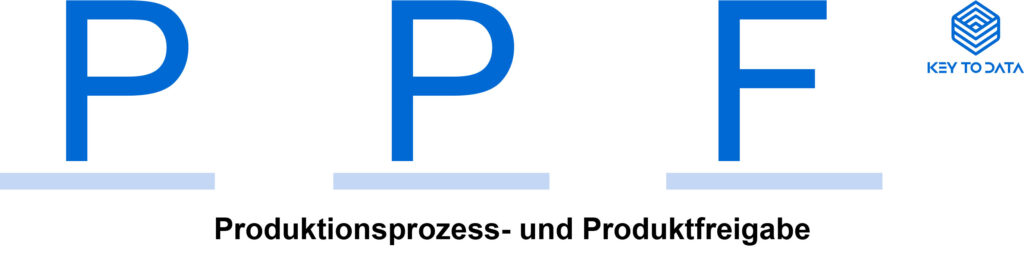 PPF - Produktionsprozess- und Produktfreigabeverfahren nach VDA